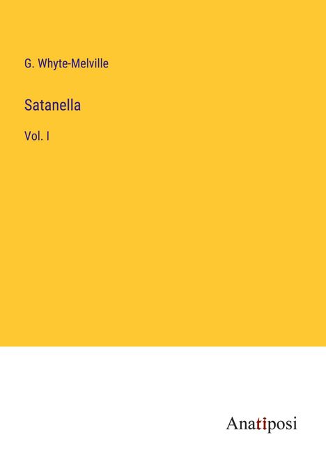 G. Whyte-Melville: Satanella, Buch