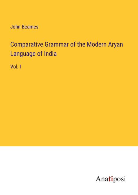 John Beames: Comparative Grammar of the Modern Aryan Language of India, Buch