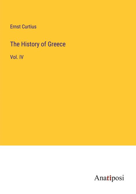 Ernst Curtius: The History of Greece, Buch