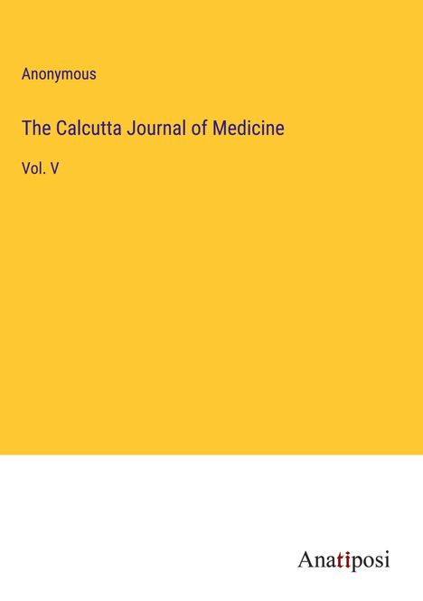 Anonymous: The Calcutta Journal of Medicine, Buch