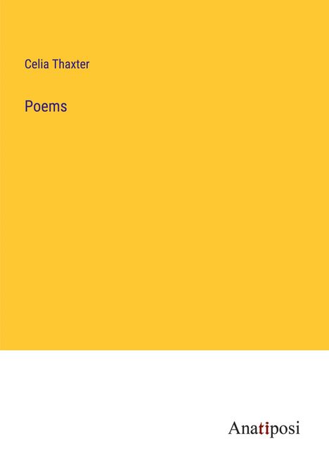 Celia Thaxter: Poems, Buch