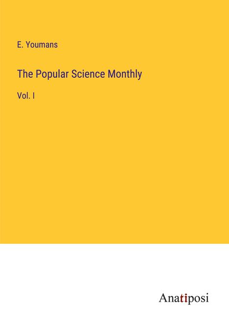E. Youmans: The Popular Science Monthly, Buch