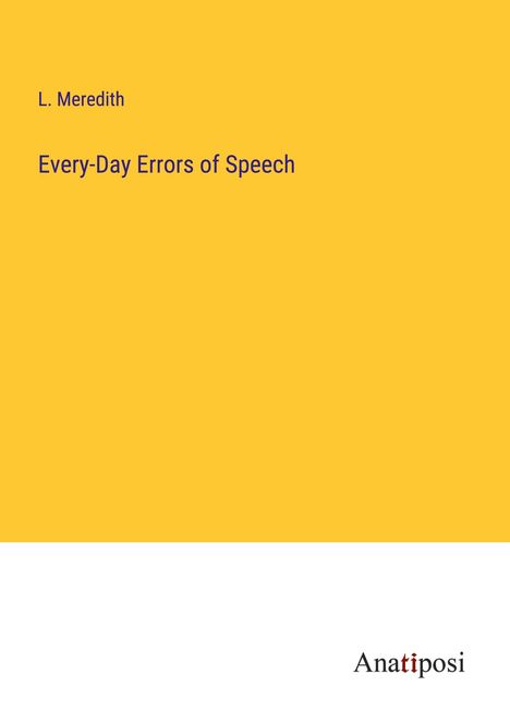 L. Meredith: Every-Day Errors of Speech, Buch