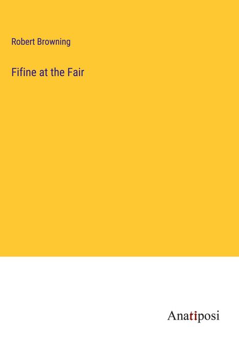 Robert Browning: Fifine at the Fair, Buch