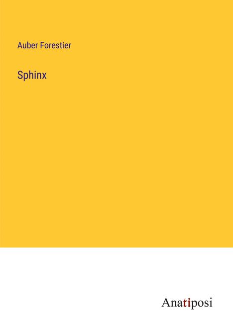 Auber Forestier: Sphinx, Buch