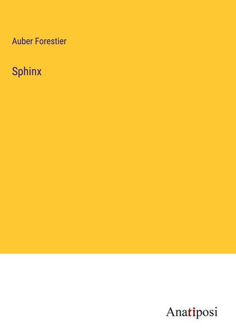 Auber Forestier: Sphinx, Buch