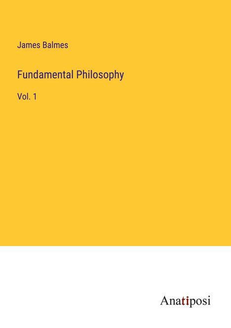 James Balmes: Fundamental Philosophy, Buch