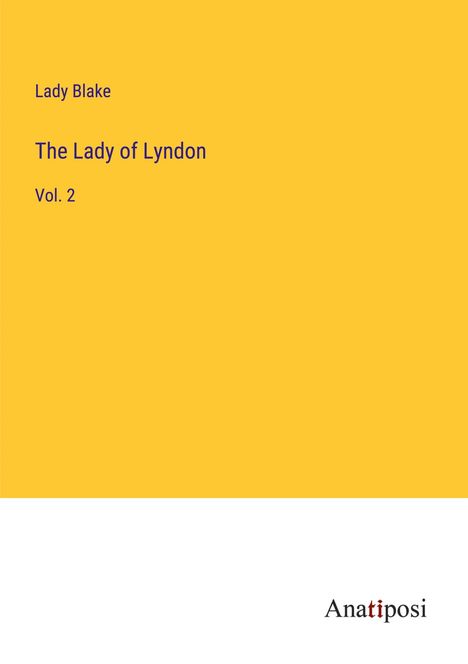 Lady Blake: The Lady of Lyndon, Buch