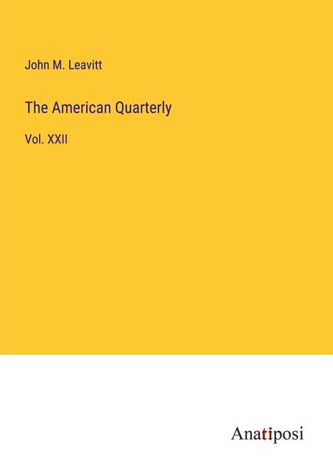 John M. Leavitt: The American Quarterly, Buch