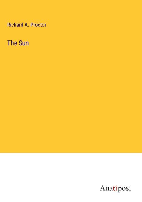 Richard A. Proctor: The Sun, Buch