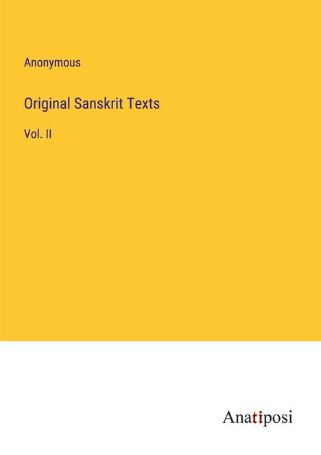 Anonymous: Original Sanskrit Texts, Buch