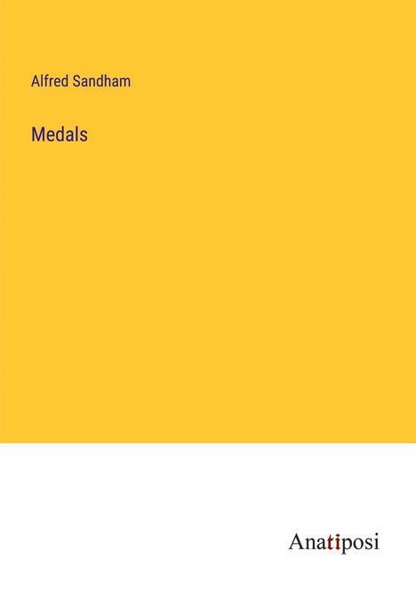 Alfred Sandham: Medals, Buch
