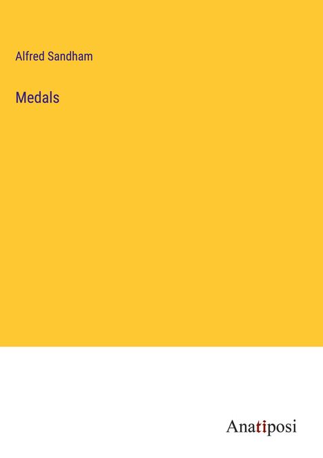 Alfred Sandham: Medals, Buch