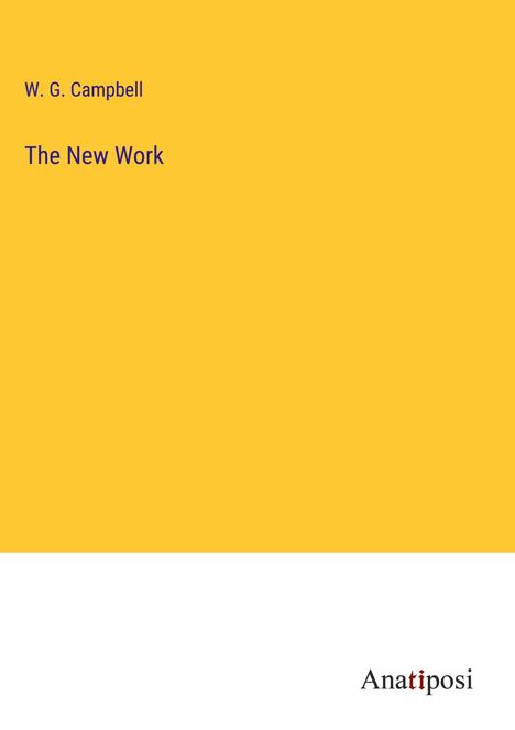 W. G. Campbell: The New Work, Buch