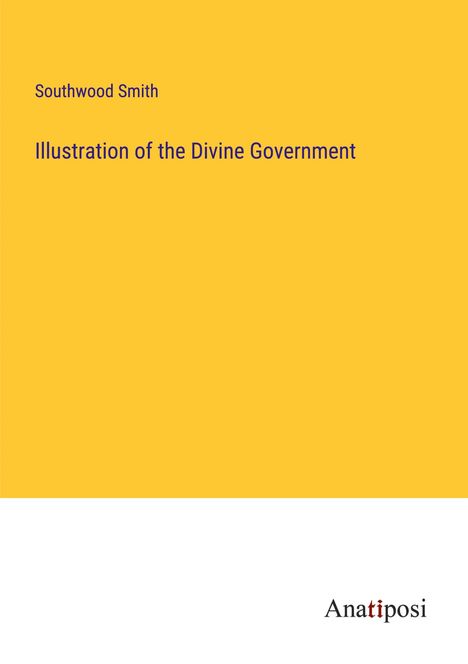 Southwood Smith: Illustration of the Divine Government, Buch