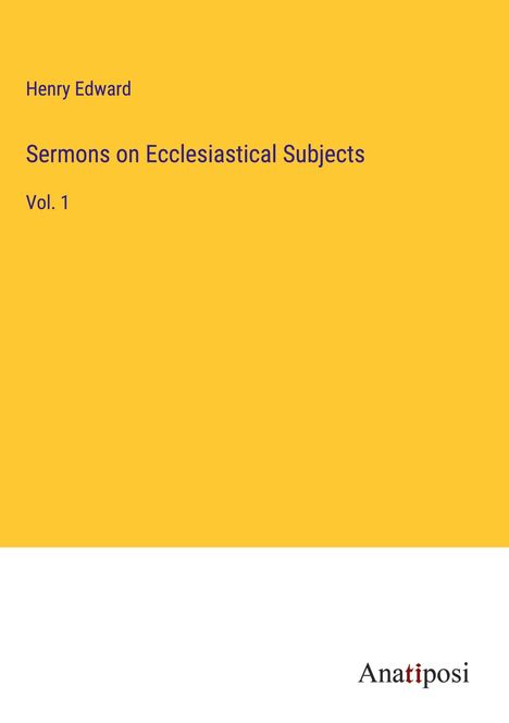 Henry Edward: Sermons on Ecclesiastical Subjects, Buch