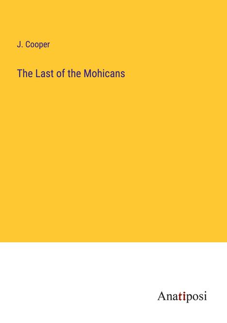 J. Cooper: The Last of the Mohicans, Buch