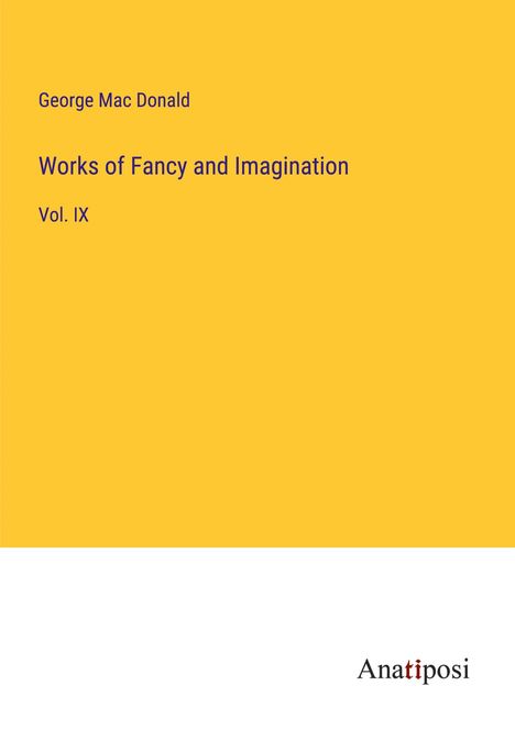 George Mac Donald: Works of Fancy and Imagination, Buch