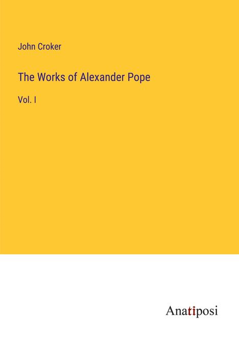 John Croker: The Works of Alexander Pope, Buch