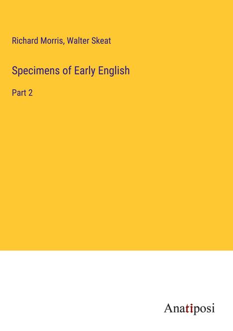Richard Morris: Specimens of Early English, Buch