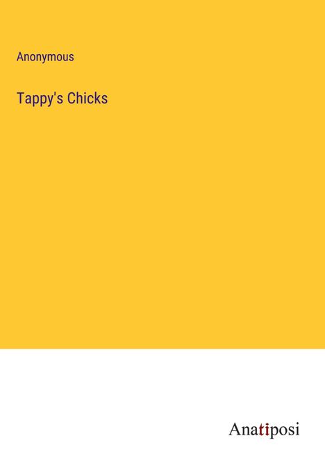 Anonymous: Tappy's Chicks, Buch