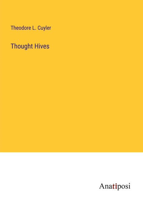 Theodore L. Cuyler: Thought Hives, Buch
