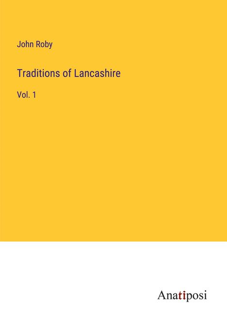 John Roby: Traditions of Lancashire, Buch