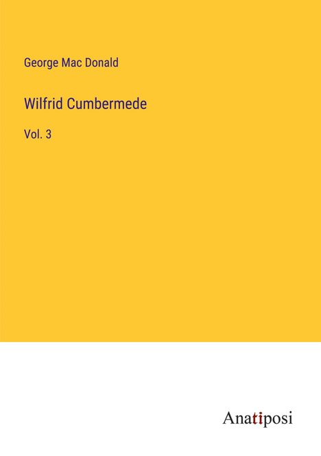 George Mac Donald: Wilfrid Cumbermede, Buch