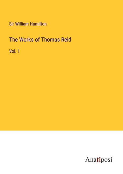 William Hamilton: The Works of Thomas Reid, Buch