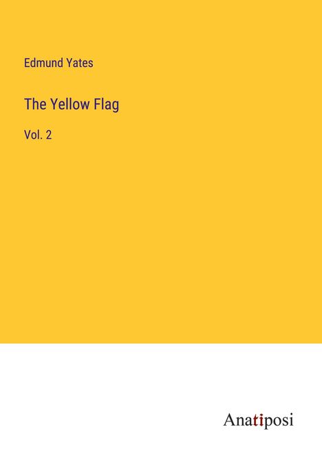 Edmund Yates: The Yellow Flag, Buch