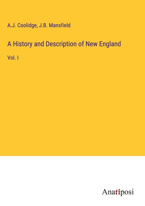 A. J. Coolidge: A History and Description of New England, Buch