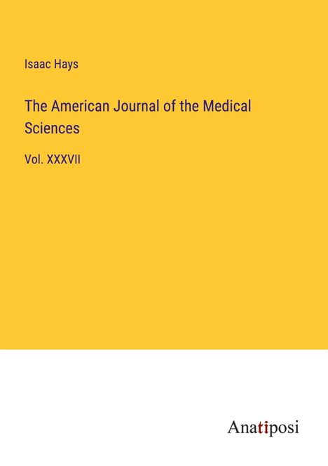 Isaac Hays: The American Journal of the Medical Sciences, Buch