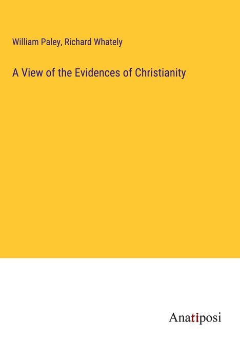 William Paley: A View of the Evidences of Christianity, Buch