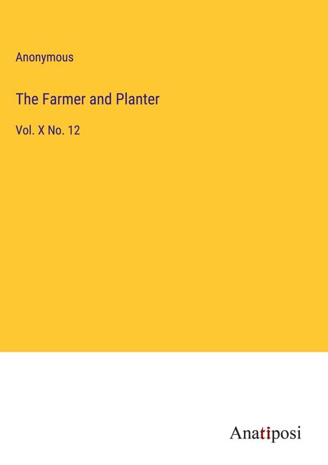 Anonymous: The Farmer and Planter, Buch