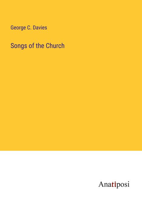 George C. Davies: Songs of the Church, Buch