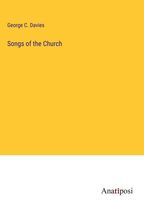 George C. Davies: Songs of the Church, Buch