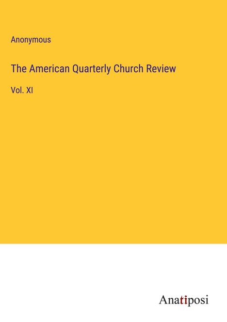 Anonymous: The American Quarterly Church Review, Buch