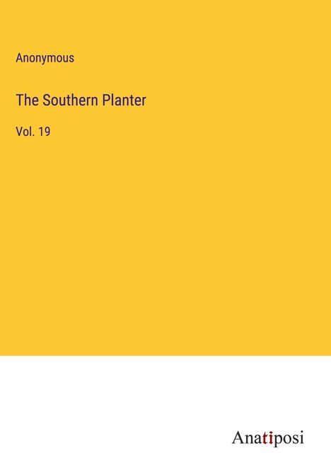 Anonymous: The Southern Planter, Buch