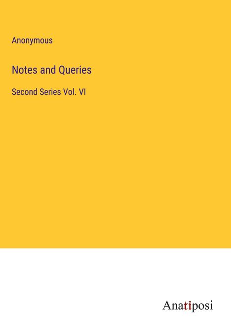 Anonymous: Notes and Queries, Buch