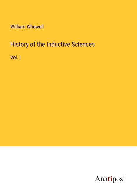 William Whewell: History of the Inductive Sciences, Buch