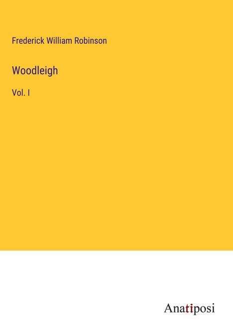 Frederick William Robinson: Woodleigh, Buch