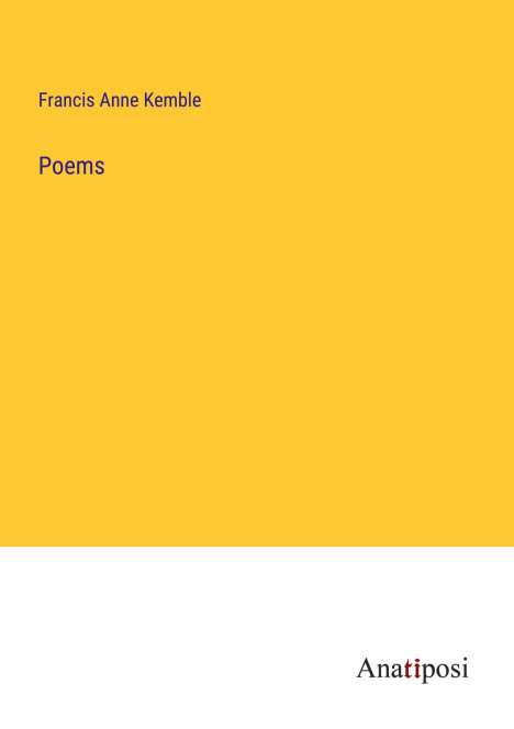 Francis Anne Kemble: Poems, Buch