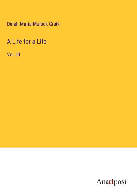Dinah Maria Mulock Craik: A Life for a Life, Buch