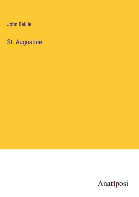 John Baillie: St. Augustine, Buch