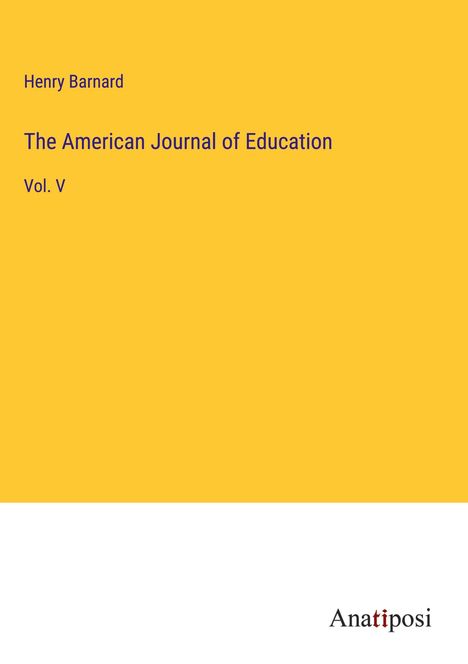 Henry Barnard: The American Journal of Education, Buch