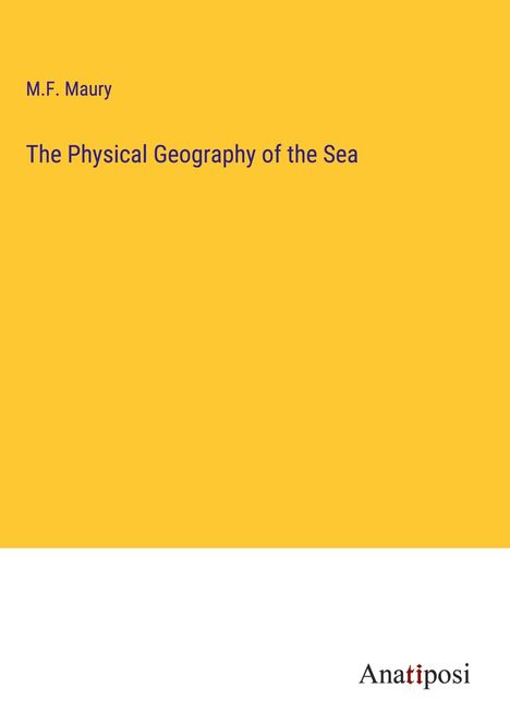 M. F. Maury: The Physical Geography of the Sea, Buch