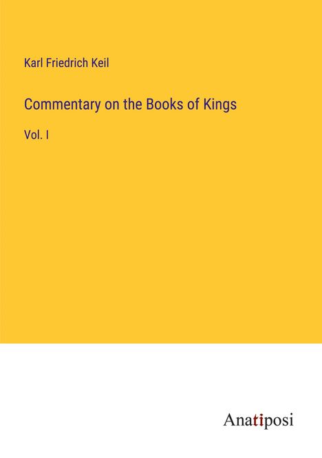 Karl Friedrich Keil: Commentary on the Books of Kings, Buch