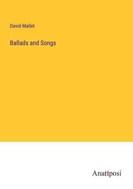 David Mallet: Ballads and Songs, Buch