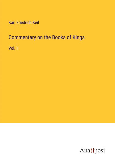 Karl Friedrich Keil: Commentary on the Books of Kings, Buch