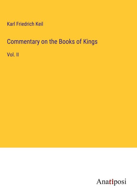 Karl Friedrich Keil: Commentary on the Books of Kings, Buch